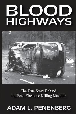 Blood Highways: The True Story behind the Ford-... 1938757017 Book Cover