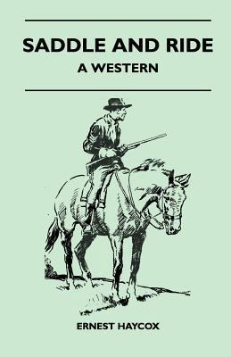 Saddle and Ride - A Western 1447412095 Book Cover