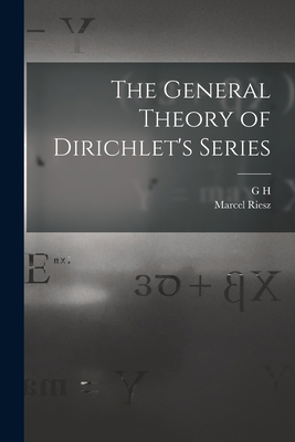 The General Theory of Dirichlet's Series 1015717446 Book Cover