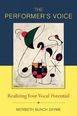The Performer's Voice: Realizing Your Vocal Pot... 0393979938 Book Cover