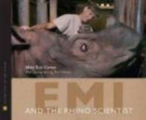 Emi and the Rhino Scientist (Scientists in the ... 0618646396 Book Cover