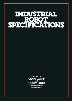 Industrial Robot Specifications 0850387698 Book Cover