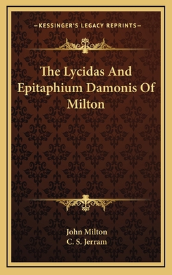 The Lycidas and Epitaphium Damonis of Milton 1163660612 Book Cover