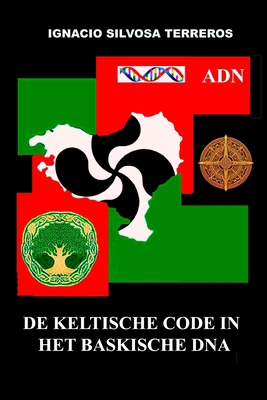 De Keltische Code in het Baskische DNA [Dutch] B0DJLJ5NSH Book Cover