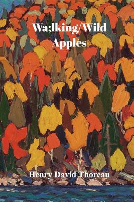 Walking/ Wild Apples 0368446298 Book Cover