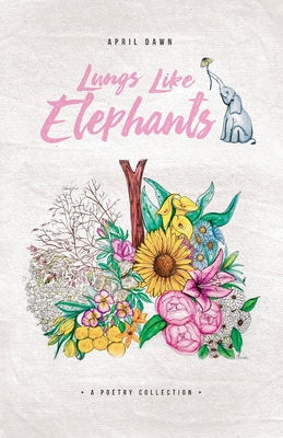 Lungs Like Elephants 057877500X Book Cover