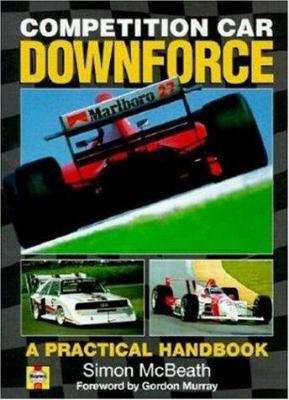 Competition Car Downforce: A Practical Handbook 1859606628 Book Cover