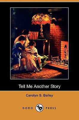 Tell Me Another Story (Dodo Press) 1409940659 Book Cover