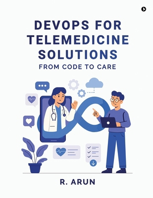 DevOps for Telemedicine solutions: From Code to... B0FKGZ222T Book Cover