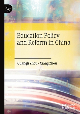 Education Policy and Reform in China 981136494X Book Cover