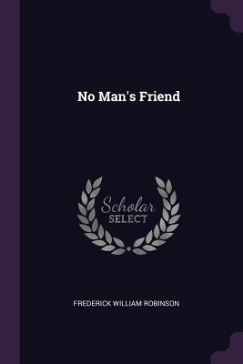 No Man's Friend 1377881709 Book Cover