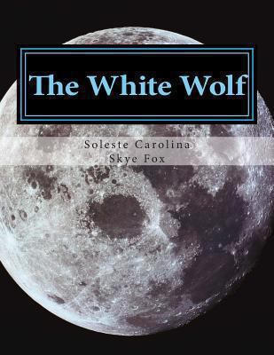 The White Wolf 1492909548 Book Cover