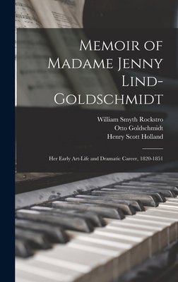 Memoir of Madame Jenny Lind-Goldschmidt: Her Ea... 1018367896 Book Cover