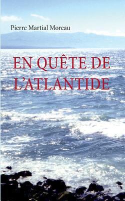 En quête de l'Atlantide [French] 2322141720 Book Cover