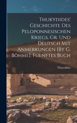 Thukydides' Geschichte Des Peloponnesischen Kri... [German] 1016260172 Book Cover