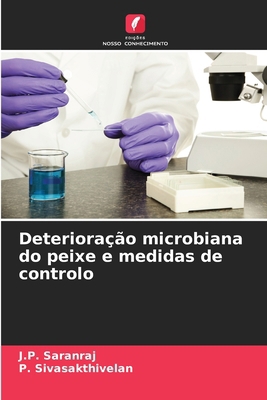 Deterioração microbiana do peixe e medidas de c... [Portuguese] 6208330513 Book Cover