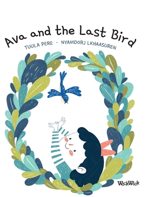 Ava and the Last Bird 952357471X Book Cover