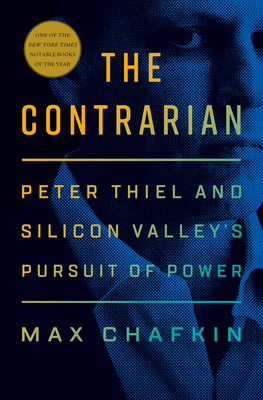 The Contrarian: Peter Thiel and Silicon Valley'... 1984878530 Book Cover