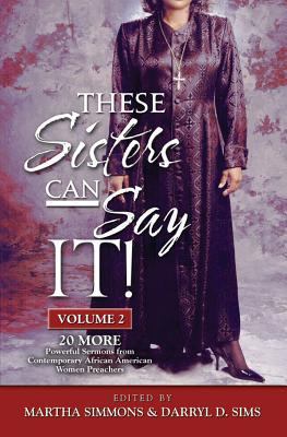 These Sisters Can Say It Volume 2: Powerful Ser... 1939774071 Book Cover