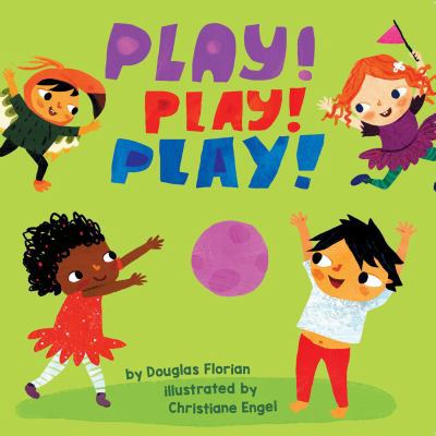 Play! Play! Play! (a Baby Steps Playtime Board ... 1499804849 Book Cover