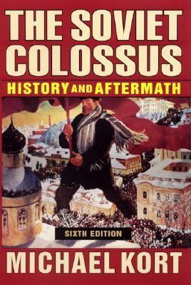 The Soviet Colossus: History and Aftermath 0765614553 Book Cover