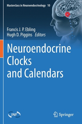 Neuroendocrine Clocks and Calendars 303055645X Book Cover