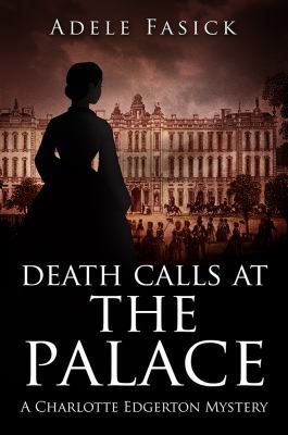 Death Calls at the Palace: A Charlotte Edgerton... 0985315253 Book Cover