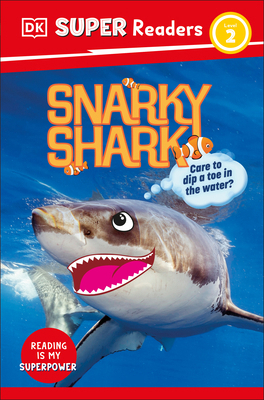 DK Super Readers Level 2 Snarky Shark 0593847229 Book Cover