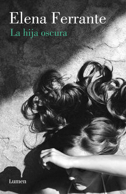 La Hija Oscura / The Lost Daughter [Spanish] 8426405282 Book Cover