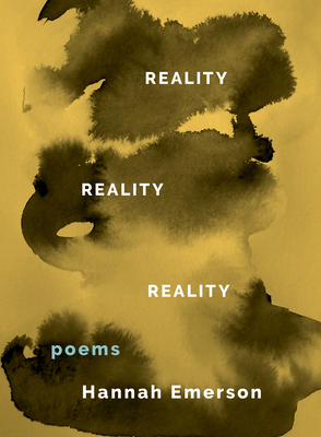 Reality Reality Reality: Poems 1639551786 Book Cover