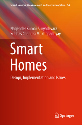 Smart Homes: Design, Implementation and Issues 3319135562 Book Cover