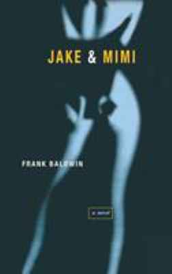 Jake & Mimi 0316170771 Book Cover