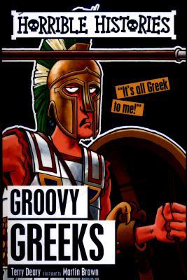 Groovy Greeks (Horrible Histories) 1407163833 Book Cover