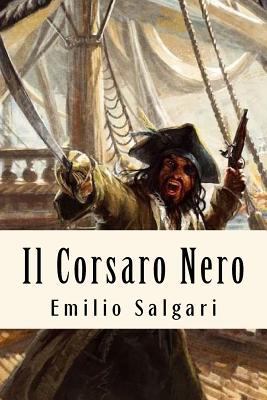Il Corsaro Nero [Italian] 1719318212 Book Cover