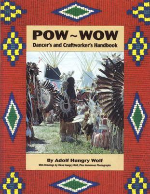 Pow-wow: Dancer's and Craftworker's Handbook 092069862X Book Cover