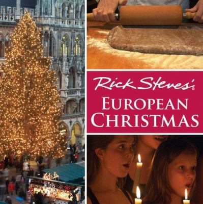 Rick Steves' European Christmas 1566919703 Book Cover