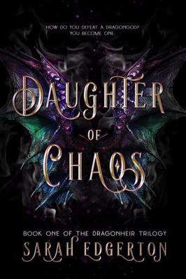 Daughter of Chaos: Book One of the Dragonheir T... B0DP47PR4D Book Cover