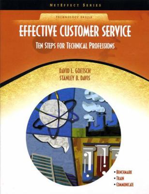 Effective Customer Service: Ten Steps for Techn... 0130485292 Book Cover