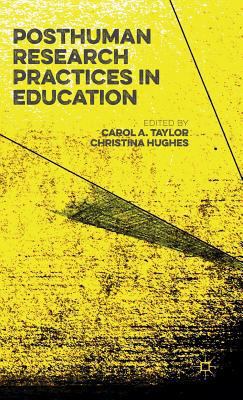 Posthuman Research Practices in Education 1137453079 Book Cover