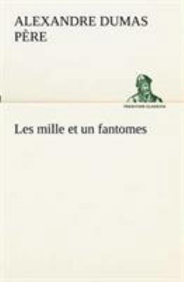 Les mille et un fantomes [French] 3849131599 Book Cover