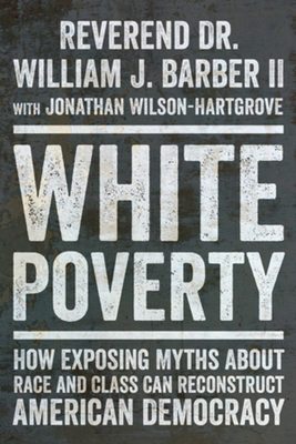 White Poverty: How Exposing Myths about Race an... 1324096756 Book Cover