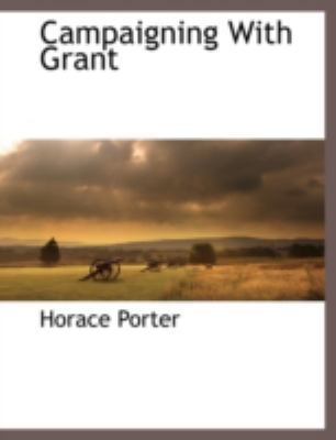 Campaigning With Grant 1117880117 Book Cover