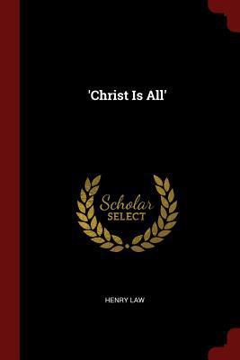 'Christ Is All' 137556644X Book Cover