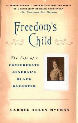 Freedom's Child: The Life of a Confederate Gene... 0140282521 Book Cover