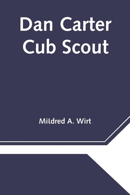Dan Carter Cub Scout 9354545238 Book Cover