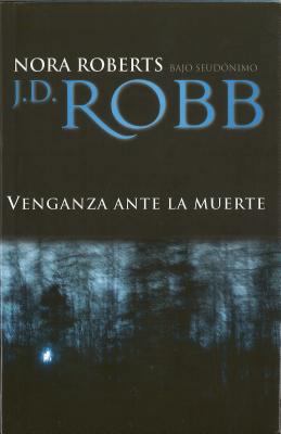 Venganza Ante La Muerte [Spanish] 8496575446 Book Cover