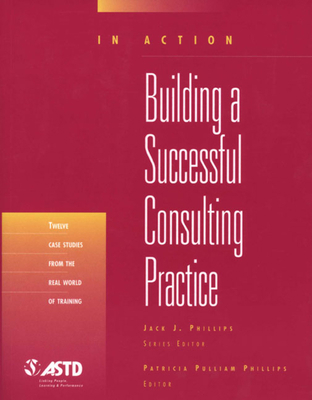 Building a Successful Consulting Practice (in A... 1562863312 Book Cover