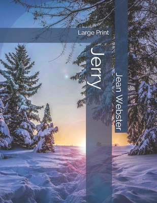 Jerry: Large Print 1698537654 Book Cover