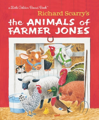 Richard Scarry's the Animals of Farmer Jones 1101938331 Book Cover