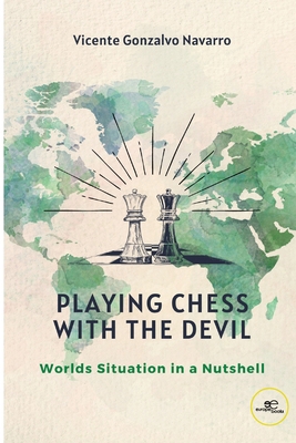 Playing Chess with the Devil. Worlds security i... B0BH7XFLJL Book Cover